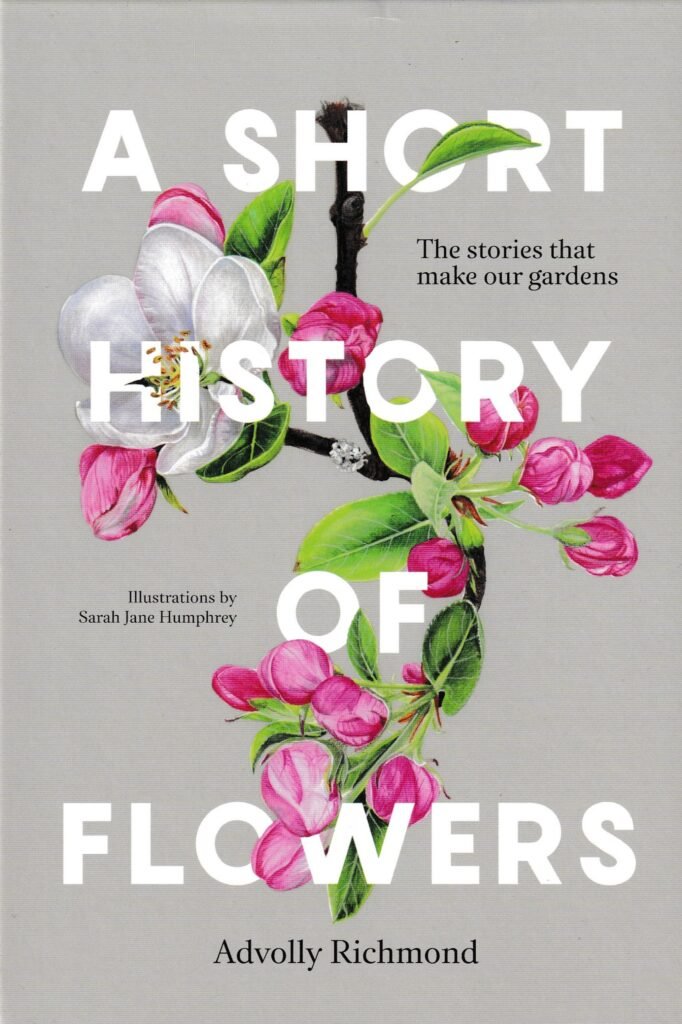 A Short History of Flowers