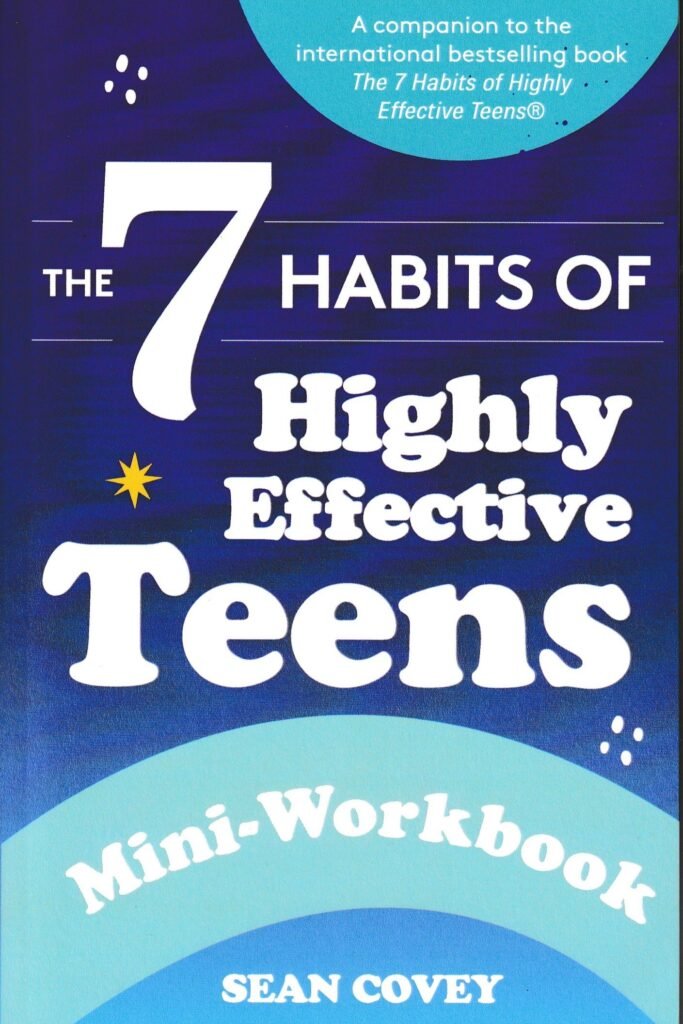 The 7 Habits of Highly Effective Teens Workbook