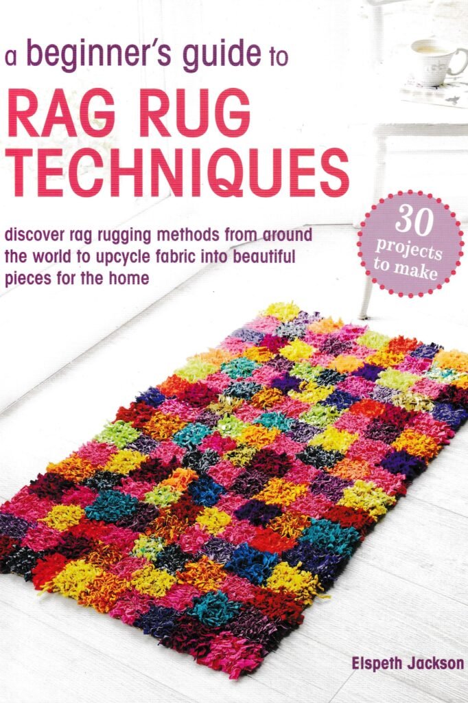 A Beginner's Guide to Rag Rug Techniques